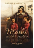 Matki wielkich Polaków