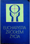Eucharystia źródłem życia