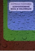 Gospodarowanie wodą w krajobrazie