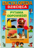 Encyklopedia dziecięca pytania odpowiedzi