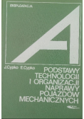 Podstawy technologii i organizacji naprawy pojazdów mechanicznych