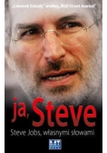 Ja Steve Steve Jobs własnymi słowami