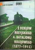 Z dziejów rosyjskiego 4 batalionu kolejowego