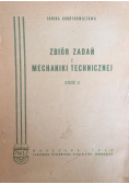 Zbiór zadań z mechaniki technicznej cześć II