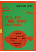 Ryby raki i inne wodne przysmaki