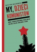 My dzieci komunistów