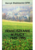 Franciszkanie w Pilicy 1745 1995