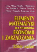 Elementy matematyki dla studentów ekonomii i zarządzania.Zbiór zadań