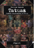 Tatuaż Element współczesnej kultury