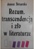 Rozum transcendencja i zło w literaturze