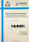 Kapitał ludzki Śląska Opolskiego Prognoza ludności