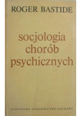 Socjologia chorób psychicznych
