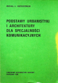 Podstawy urbanistyki i architektury dla specjalności komunikacyjnych