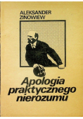 Apologia praktycznego nierozumu