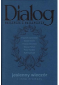 Dialog Najlepsze z najlepszych Jesienny wieczór
