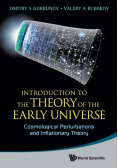 Introduction To The Theory Of The Early Universe