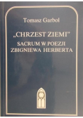 Chrzest ziemi sacrum w poezji Zbigniewa Herberta
