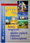Badania energetyczne układów cieplnych elektrowni i elektrociepłowni