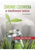 Zdrowie człowieka w niezdrowym świecie