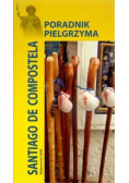 Poradnik pielgrzyma Santiago de Compostela