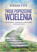 Twoje poprzednie wcielenia