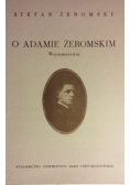 O Adamie Żeromskim