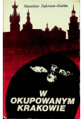 W okupowanym Krakowie