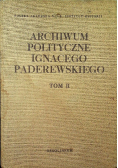 Archiwum polityczne Ignacego Paderewskiego tom II