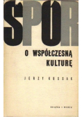 Spór o współczesną kulturę