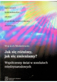 Jak się różnimy  jak się zmieniamy