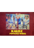 Kalisz poprzez wieki