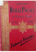 Wewnętrzne dzieje Polski za Stanisława Augusta Tom II 1897 r.