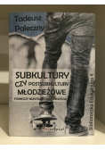 Subkultury  czy postsubkultury