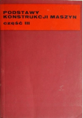 Podstawy konstrukcji maszyn część III