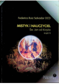 Mistyk i nauczyciel Św Jana od Krzyża Część I