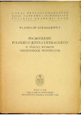 Pochodzenie polskiego języka literackiego w świetle wyników dialektologii historycznej