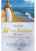 Jesteś urzekająca - Hymn o matczynym sercu
