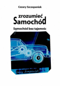 Zrozumieć samochód. Samochód bez tajemnic