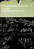 Przekształcenie i jego zastosowania
