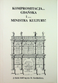 Kompromitacja gdańska i ministra kultury