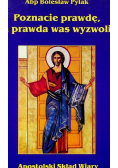 Poznacie prawdę a prawda was wyzwoli