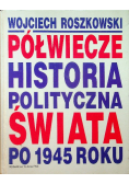 Półwiecze historia polityczna