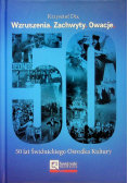 Wzruszenia zachwyty owacje