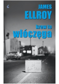 Krew to włóczęga