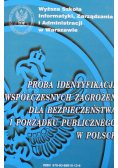Próba identyfikacji współczesnych zagrożeń dla bezpieczeństwa i porządku publicznego w Polsce