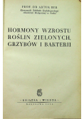 Hormony wzrostu roślin zielonych grzybów i bakterii 1950 r.