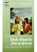 Duch objawia Jezusa