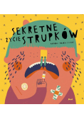 Sekretne życie strupków