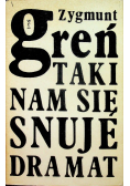 Taki nam się snuje dramat