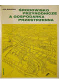 Środowisko przyrodnicze a gospodarka przestrzenna